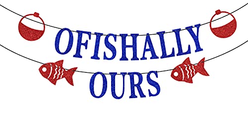 Ferastar Ofishally Ours Banner, Fishing Adoption Banner, Ofishally Ours Themed Family Party Decor, Welcome Home Banner, Home Party Supply Blue Glitter