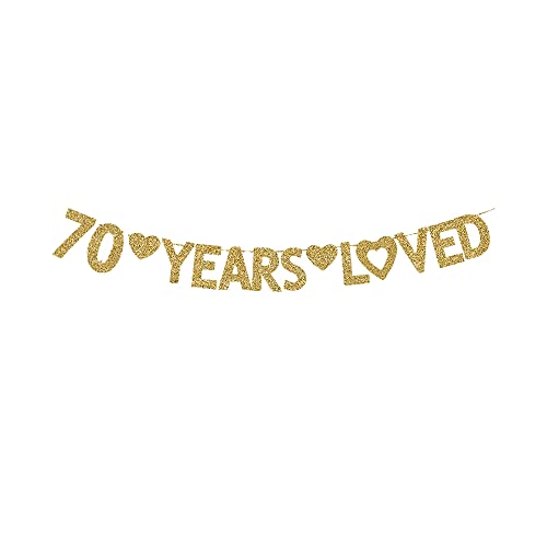 70 Years Loved Banner, Happy 70th Birthday Party Decorations Gold Gliter Paper Signs