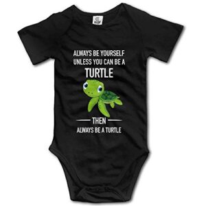always be yourself unless you can be a turtle boutique baby bodysuit onesie unisex short sleeve black, 6-12 months