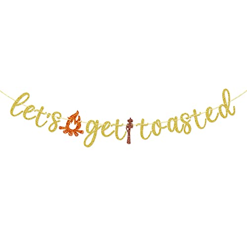 Let's Get Toasted Banner, Glamping Party Decorations, Camp Bachelorette Banner, Camping Themed Party Decor, Pre-strung, Gold Glitter