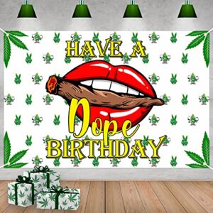 4 x 6ft happy birthday party have a dope decorations banner white green – weed leaves theme photo booth backdrop party supplies for women and men