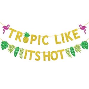 tropic like its hot banner for summer tropical hawaiian luau flamingo birthday party bachelorette party decorations