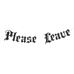 old english gothic banner – please leave banner goth blackletter party garland, emo decor, gothic decor, sarcastic wall hanging sign by nine
