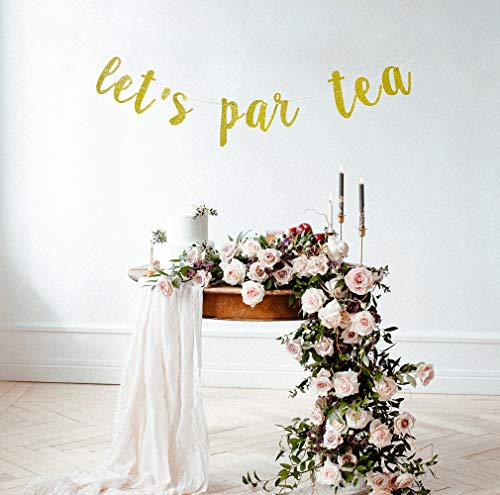 Let's Par Tea Glitter Banner Garland Sign, Tea Party Decorations, High Tea Party Banner, Bachelorette Party Decoration, Let's Party Banner