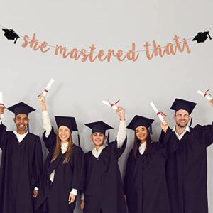 She Mastered That Banner, She Came She Saw She Did it/So Proud Of You Sign, Graduation Party Decoration Supplies for Gilrs - Rose Gold and Black Glitter