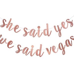 She Said Yes We Said Vegas Banner for Las Vegas Bachelorette Bridal Party Decorations Pre-strung Garland (Rose Gold Glitter)