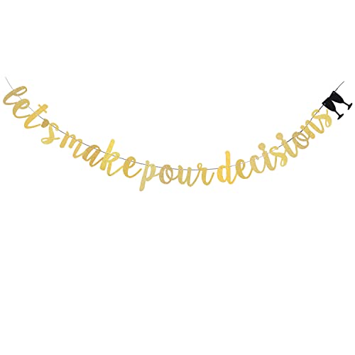 Let's Make Pour Decisions Banner, Girl's Night, Wine Party Banner, Bachelorette Party Decorations, Gold Glitter Bridal Shower Party Supply (Pre-Strung)