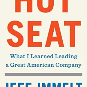 Hot Seat: What I Learned Leading a Great American Company