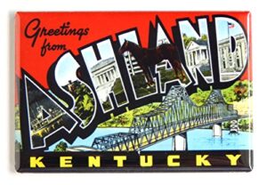 greetings from ashland kentucky fridge magnet (2 x 3 inches)