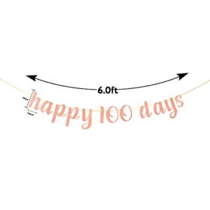 Rose Gold Happy 100 Days Banner, Kid's 100 Days Celebration,100th Day of School - Happy 100 Days Decorations - 100 Days Theme Party Decoration