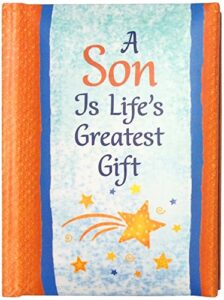 blue mountain arts mini book (a son is life’s greatest gift)—birthday gift, graduation gift, thinking of you gift, just because gift, or stocking stuffer for son, 4 x 3 inches