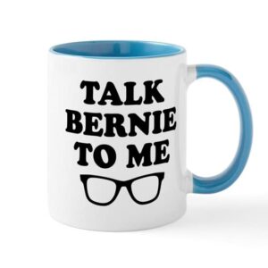 cafepress talk bernie to me mugs ceramic coffee mug, tea cup 11 oz