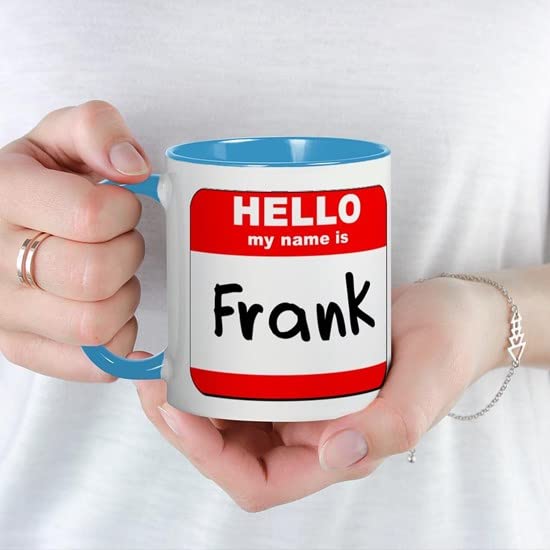 CafePress Hello My Name Is Frank Mug Ceramic Coffee Mug, Tea Cup 11 oz