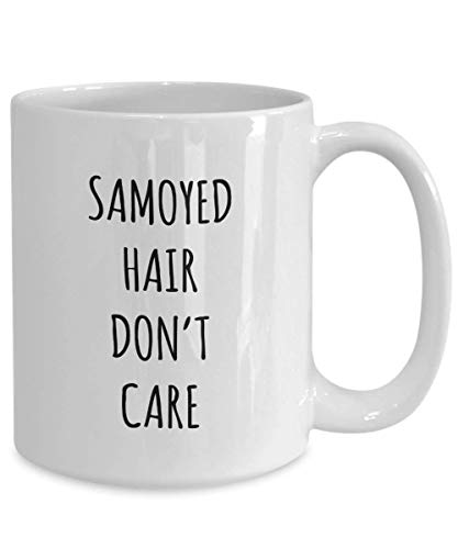 Funny Samoyed Hair Don't Care Coffee Mug Tea Cup Mug for Dog Lovers Gag Mug for Men and Women