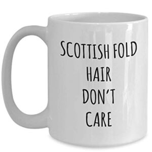 Funny Scottish Fold Hair Don't Care Coffee Mug Tea Cup Mug for Cat Gag Mug for Men and Women