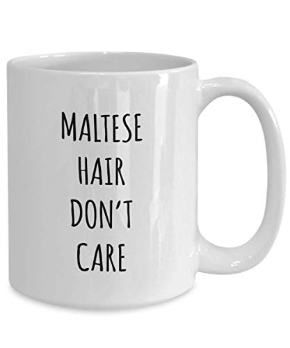 Funny Maltese Hair Don't Care Coffee Mug Tea Cup Mug for Dog Lovers Gag Mug for Men and Women