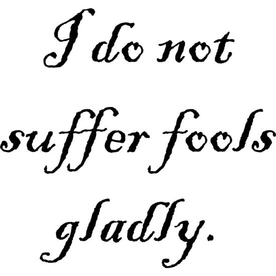 CafePress I Do Not Suffer Fools Gladly Mug Ceramic Coffee Mug, Tea Cup 11 oz