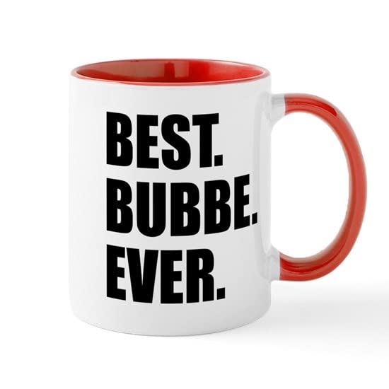 CafePress Best Bubbe Ever Drinkware Mugs Ceramic Coffee Mug, Tea Cup 11 oz