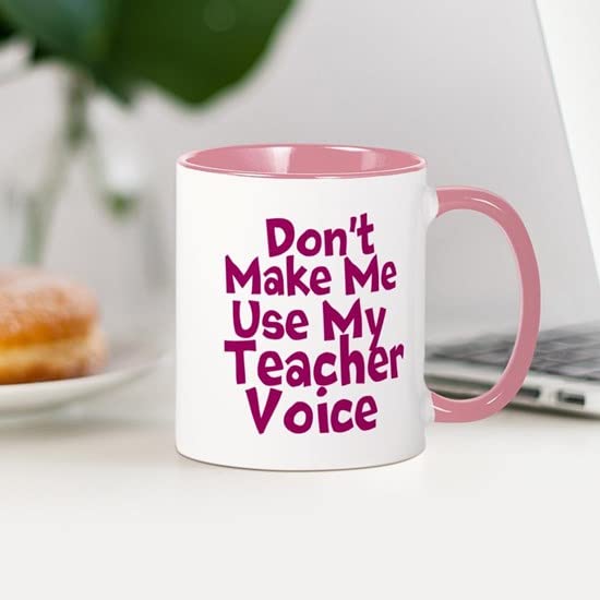 CafePress Dont Make Me Use My Teacher Voice Mugs Ceramic Coffee Mug, Tea Cup 11 oz