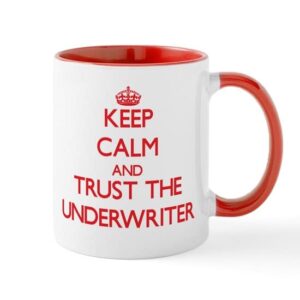 cafepress keep calm and trust the underwriter mugs ceramic coffee mug, tea cup 11 oz