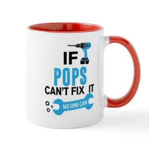 cafepress if pops can’t fix it no one can mugs ceramic coffee mug, tea cup 11 oz