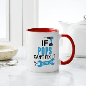 CafePress If Pops Can't Fix It No One Can Mugs Ceramic Coffee Mug, Tea Cup 11 oz