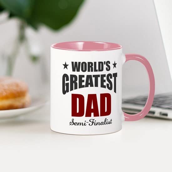 CafePress Greatest Dad Semi Finalist Mug Ceramic Coffee Mug, Tea Cup 11 oz