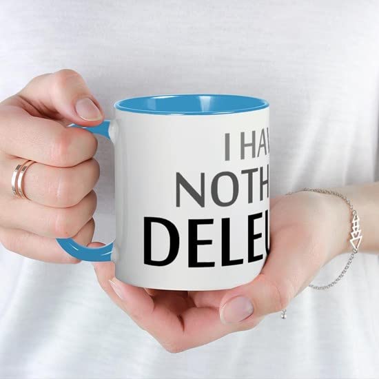 CafePress I Have Nothing Deleuze Mug Ceramic Coffee Mug, Tea Cup 11 oz