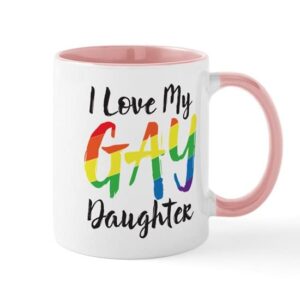 cafepress i love my gay daughter mug ceramic coffee mug, tea cup 11 oz