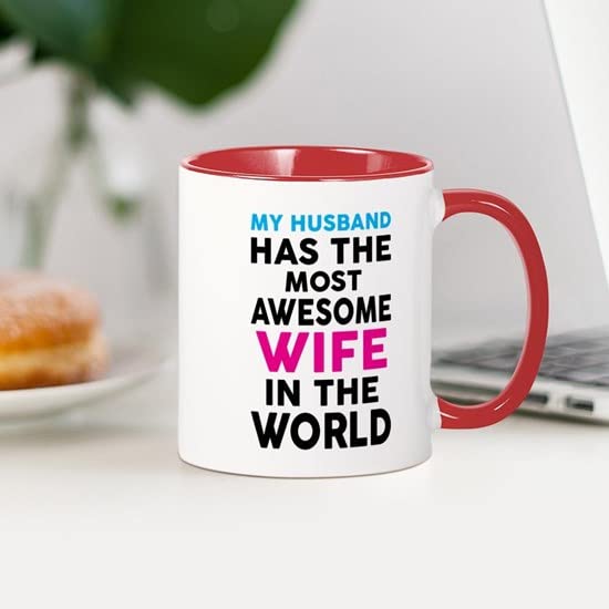 CafePress My Husband Has The Most Awesome Wife In The World Ceramic Coffee Mug, Tea Cup 11 oz
