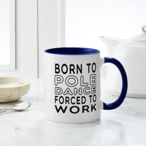 CafePress Born To Pole Dance Mug Ceramic Coffee Mug, Tea Cup 11 oz