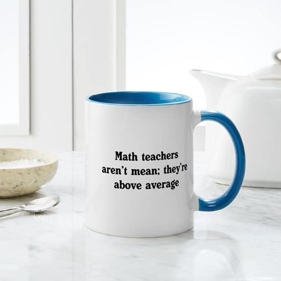 CafePress Math Teachers Arent Mean Mugs Ceramic Coffee Mug, Tea Cup 11 oz