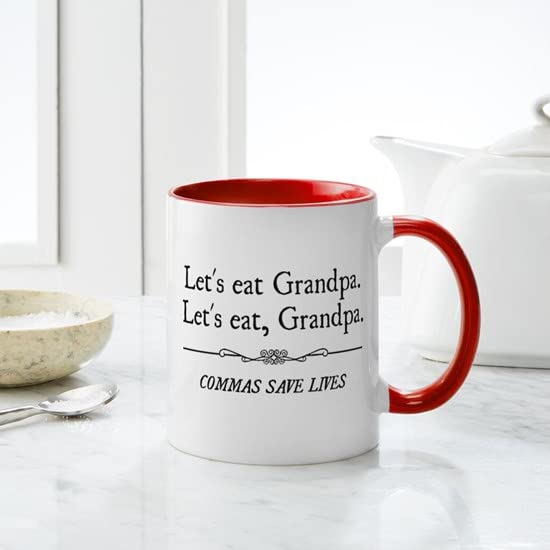 CafePress Let's Eat Grandpa Commas Save Lives Mugs Ceramic Coffee Mug, Tea Cup 11 oz