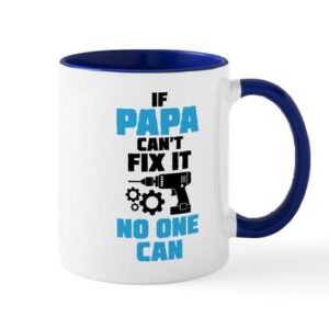 cafepress if papa can’t fix it no one can mugs ceramic coffee mug, tea cup 11 oz