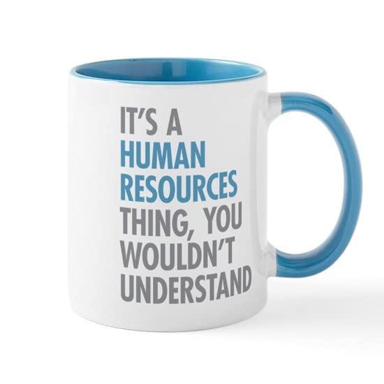 CafePress Human Resources Thing Mugs Ceramic Coffee Mug, Tea Cup 11 oz