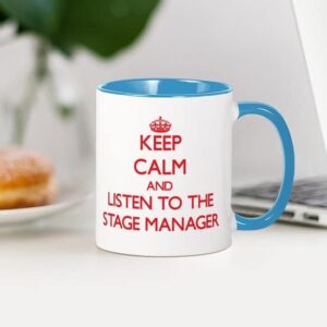 CafePress Keep Calm And Listen To The Stage Manager Mugs Ceramic Coffee Mug, Tea Cup 11 oz