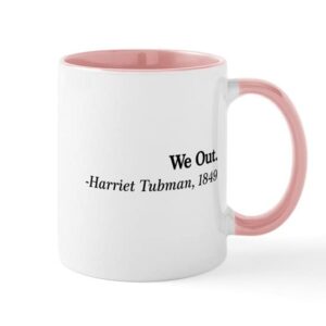 cafepress we out. harriet tubman, 1849 mugs ceramic coffee mug, tea cup 11 oz