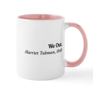 CafePress We Out. Harriet Tubman, 1849 Mugs Ceramic Coffee Mug, Tea Cup 11 oz