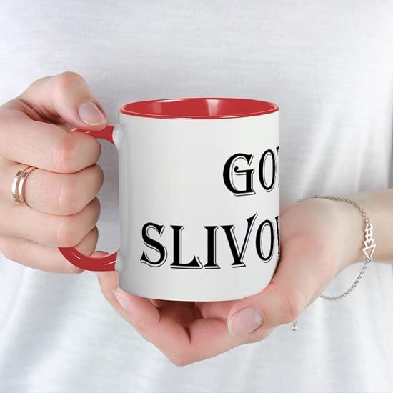 CafePress Regular Got Slivovitz Coffee Mug Ceramic Coffee Mug, Tea Cup 11 oz