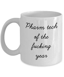 best pharmacy technician mug funny appreciation mug for coworkers gag swearing mug for adults novelty tea cup