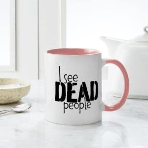 CafePress I See DEAD People Mug Ceramic Coffee Mug, Tea Cup 11 oz