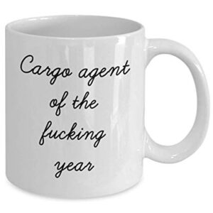 Best Cargo Agent Mug Funny Appreciation Mug for Coworkers Gag Swearing Mug for Adults Novelty Tea Cup