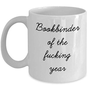 Best Bookbinder Mug Funny Appreciation Mug for Coworkers Gag Swearing Mug for Adults Novelty Tea Cup