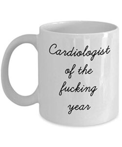 best cardiologist mug funny appreciation mug for coworkers gag swearing mug for adults novelty tea cup