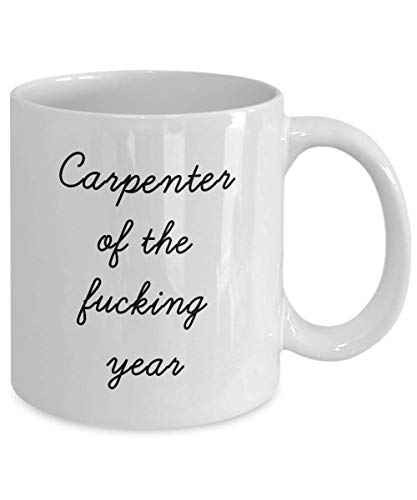 Best Carpenter Mug Funny Appreciation Mug for Coworkers Gag Swearing Mug for Adults Novelty Tea Cup