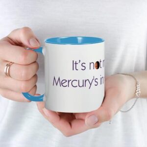 CafePress Mercury's In Retrograde Mug Ceramic Coffee Mug, Tea Cup 11 oz