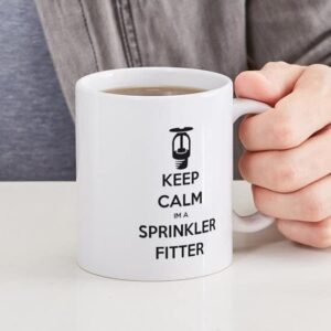 CafePress Keep Calm Im A Sprinkler Fitter Mugs Ceramic Coffee Mug, Tea Cup 11 oz