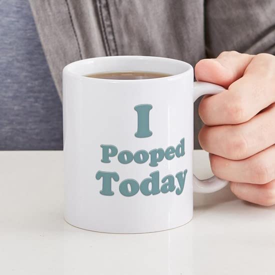 CafePress I Pooped Today 2 Mug Ceramic Coffee Mug, Tea Cup 11 oz