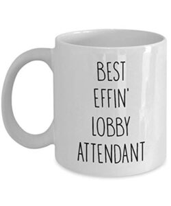 mugs for lobby attendant best effin’ lobby attendant ever funny coffee mug tea cup fun inspirational mug idea