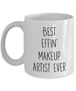 mugs for makeup artist best effin’ makeup artist ever funny coffee mug tea cup fun inspirational mug idea
